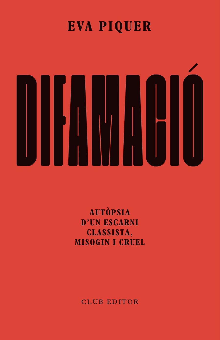 Difamació | Piquer, Eva | Llibreria La Figaflor - Abrera