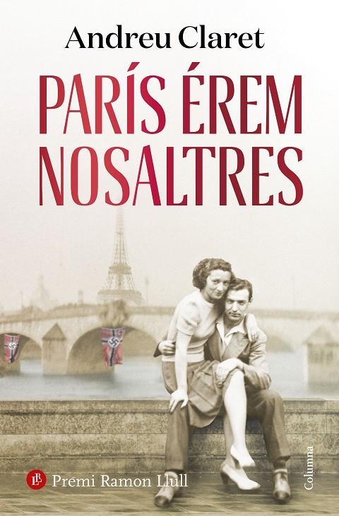 París érem nosaltres | Claret, Andreu | Llibreria La Figaflor - Abrera