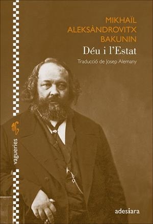 Déu i l’Estat | Bakunin, Mikhaïl Aleksàndrovitx | Llibreria La Figaflor - Abrera