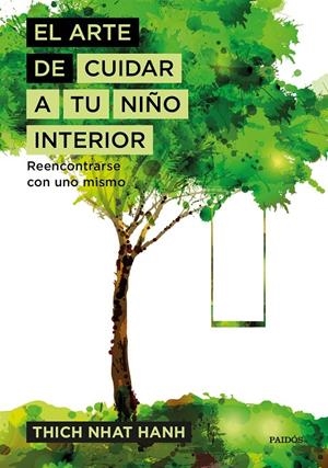 El arte de cuidar a tu niño interior | Hanh, Thich Nhat | Llibreria La Figaflor - Abrera