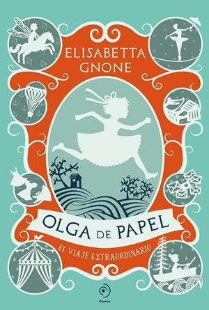 Olga de papel. El viaje extraordinario | Gnone, Elisabetta | Llibreria La Figaflor - Abrera