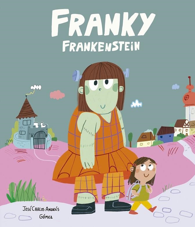 Franky Frankenstein | Andrés, José Carlos | Llibreria La Figaflor - Abrera