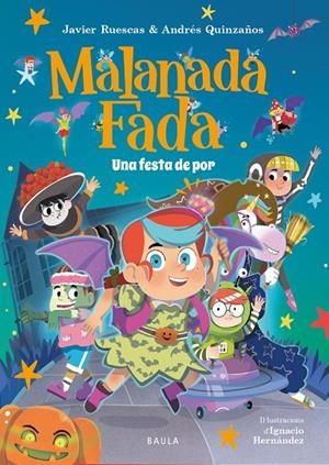 Malanada Fada. Una festa de por | Ruescas Sánchez, Javier / Quinzaños Gutiérrez, Andrés | Llibreria La Figaflor - Abrera