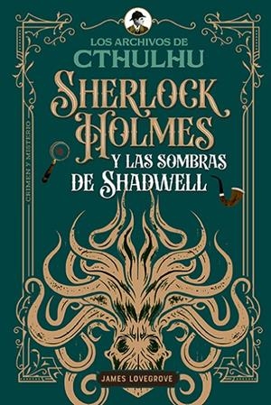 Sherlock Holmes y las sombras de Shadwell | Lovegrove, James | Llibreria La Figaflor - Abrera