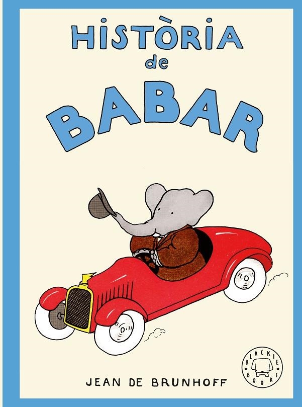 Història de Babar | de Brunhoff, Jean | Llibreria La Figaflor - Abrera