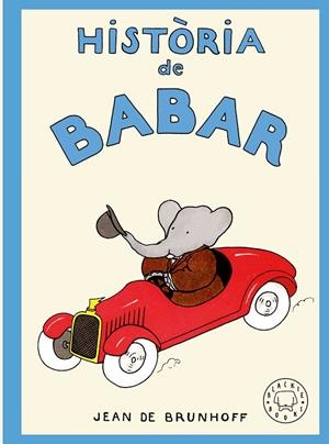 Història de Babar | de Brunhoff, Jean | Llibreria La Figaflor - Abrera