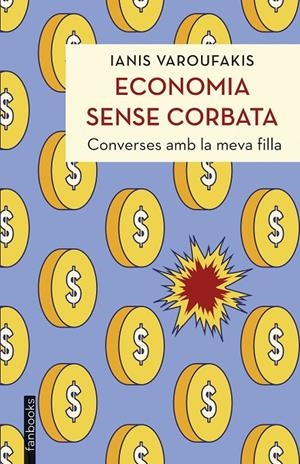 Economia sense corbata | Varoufakis, Ianis | Llibreria La Figaflor - Abrera
