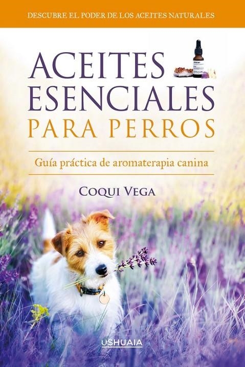 Aceites esenciales para perros | Vega, Coqui | Llibreria La Figaflor - Abrera