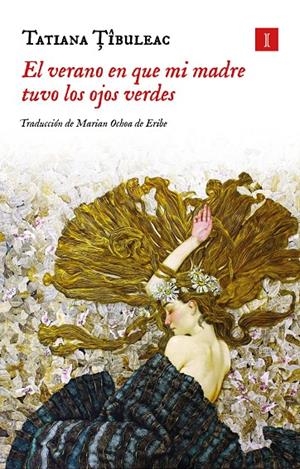 El verano en que mi madre tuvo los ojos verdes (Tapa dura) | Tibuleac, Tatiana | Llibreria La Figaflor - Abrera