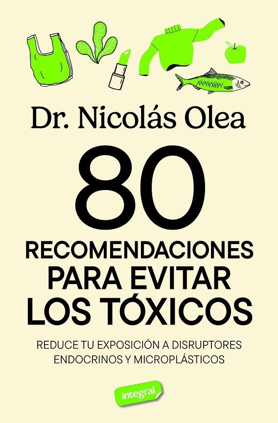 80 recomendaciones para evitar los tóxicos | Olea Serrano, Nicolás | Llibreria La Figaflor - Abrera