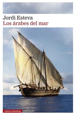 Los árabes del mar | Esteva, Jordi | Llibreria La Figaflor - Abrera