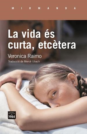 La vida és curta, etcètera | Raimo, Veronica | Llibreria La Figaflor - Abrera