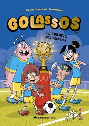 Golassos 02 - El torneig més desitjat | Casamayor, Alberto | Llibreria La Figaflor - Abrera