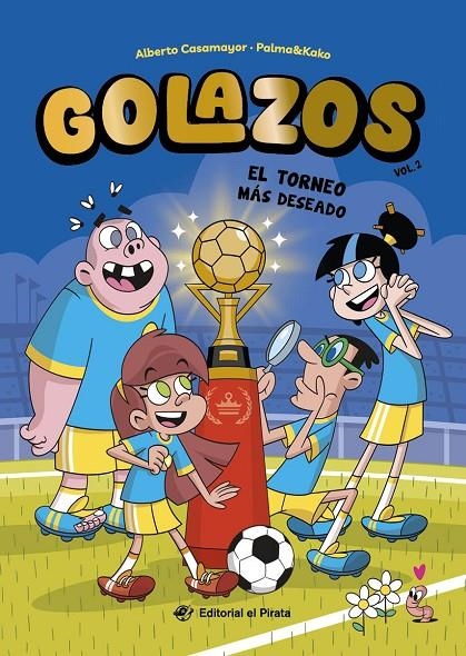 Golazos 02 - El torneo más deseado | Casamayor, Alberto | Llibreria La Figaflor - Abrera