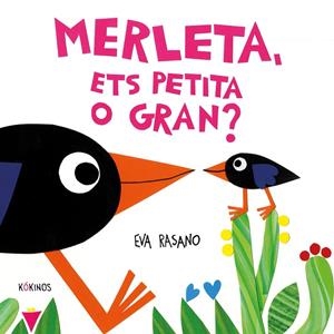 Merleta, ets petita o gran? | Rasano, Eva | Llibreria La Figaflor - Abrera