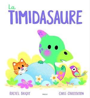 La Timidasaure | Bright, Rachel | Llibreria La Figaflor - Abrera