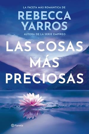 Las cosas más preciosas | Yarros, Rebecca | Llibreria La Figaflor - Abrera