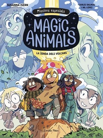 Magic Animals. Missions especials 1. La senda dels volcans | Isern, Susanna / Dalmau, Carles | Llibreria La Figaflor - Abrera