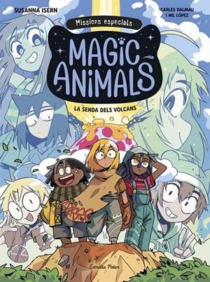 Magic Animals. Missions especials 1. La senda dels volcans | Isern, Susanna / Dalmau, Carles | Llibreria La Figaflor - Abrera