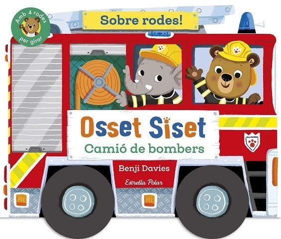 Osset Siset. Sobre rodes! Camió de bombers | Davies, Benji | Llibreria La Figaflor - Abrera