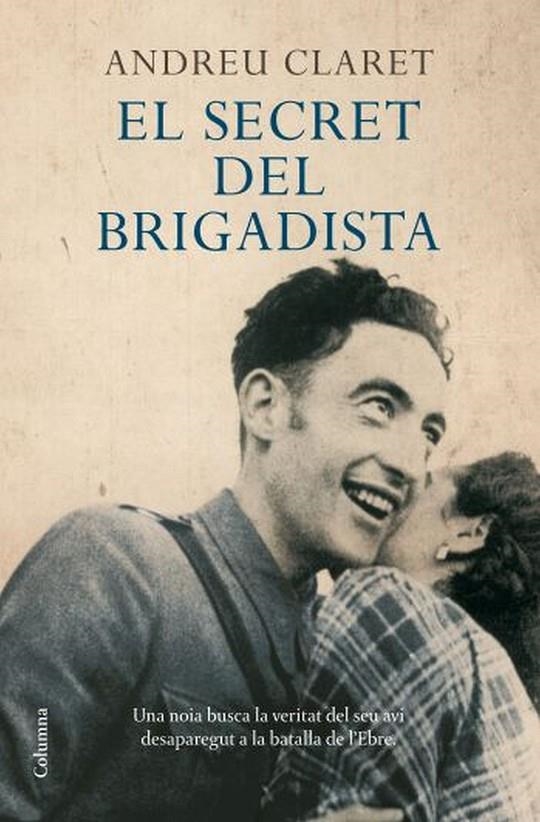 El secret del brigadista | Claret, Andreu | Llibreria La Figaflor - Abrera