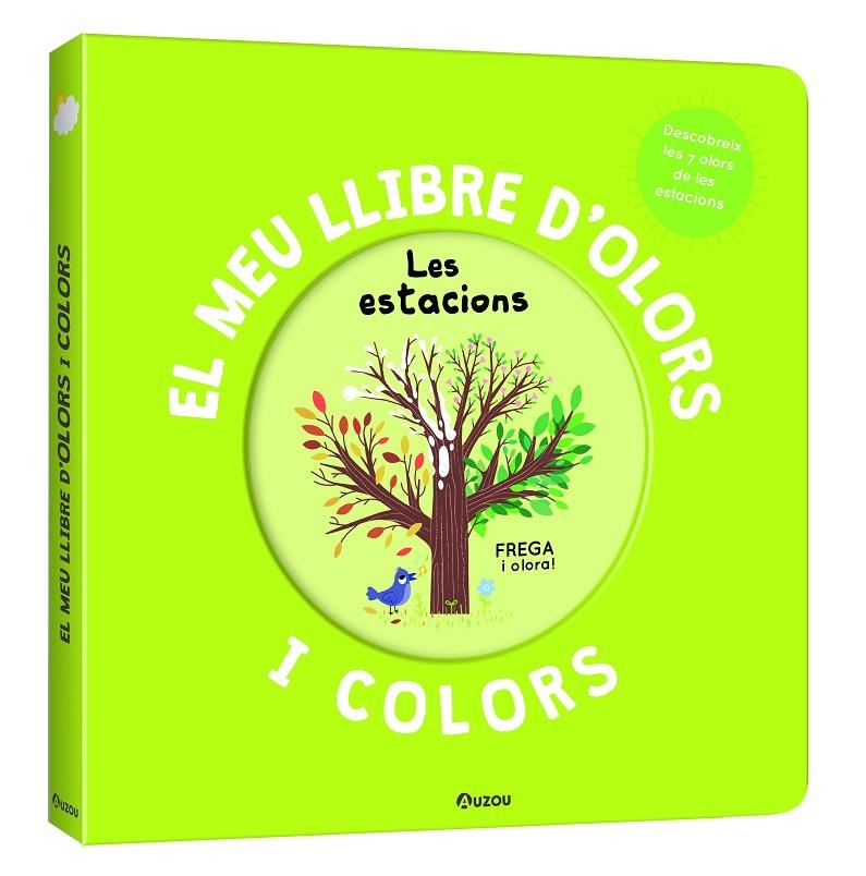 El meu llibre d'olors i colors. Les estacions | Mr.Iwi | Llibreria La Figaflor - Abrera