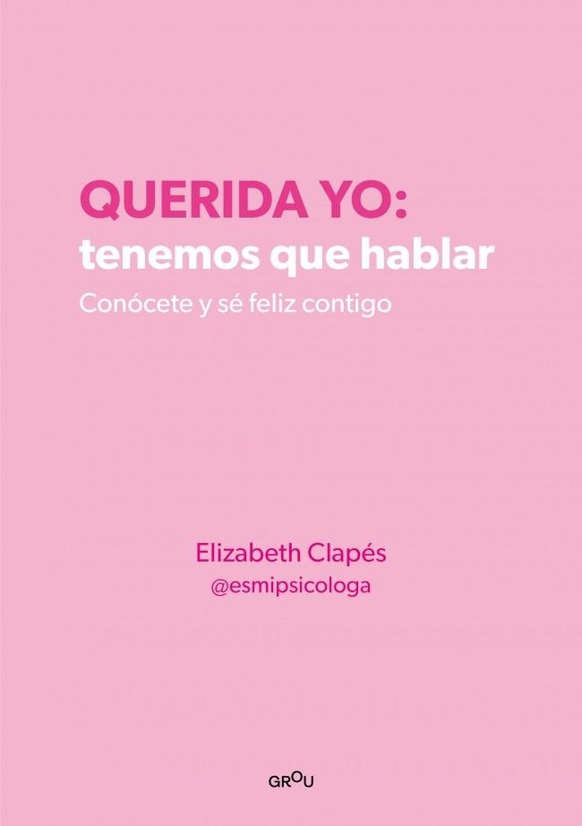 Querida yo: tenemos que hablar | Clapés, Elizabeth | Llibreria La Figaflor - Abrera