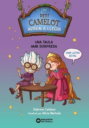 Petit Camelot: Una taula amb sorpresa | Catdoor, Sabrina | Llibreria La Figaflor - Abrera