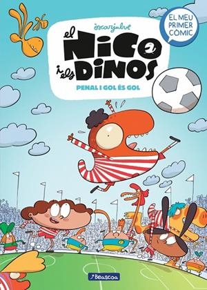 El Nico i els dinos 3 - Penal i gol és gol | Julve, Òscar | Llibreria La Figaflor - Abrera