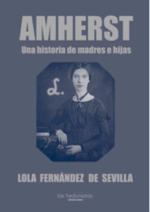 AMHERST (Una historia de madres e hijas) | Fernández de Sevilla, Lola | Llibreria La Figaflor - Abrera
