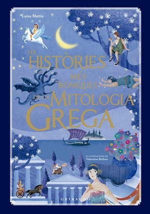 Les històries més boniques de la mitologia grega | Mattia, Luisa | Llibreria La Figaflor - Abrera