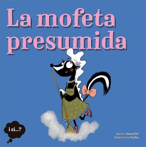 La mofeta presumida | Fité, Anna | Llibreria La Figaflor - Abrera
