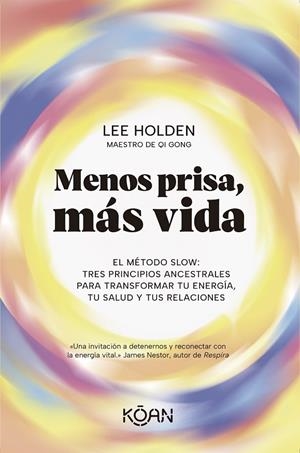 Menos prisa, más vida | Holden, Lee | Llibreria La Figaflor - Abrera