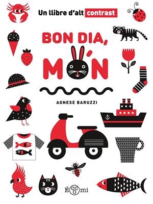 Bon dia, món | Baruzzi, Agnese | Llibreria La Figaflor - Abrera