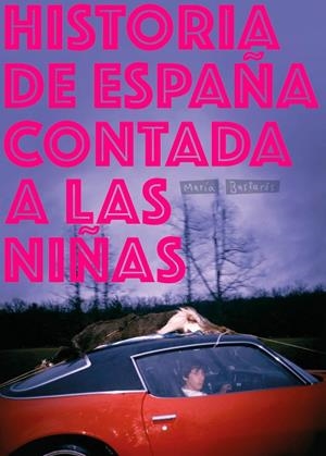 Historia de España contada a las niñas | Bastarós Hernández, María | Llibreria La Figaflor - Abrera