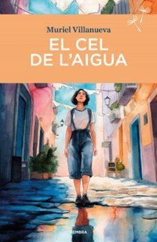 EL CEL DE L'AIGUA | Llibreria La Figaflor - Abrera