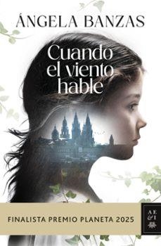 CUANDO EL VIENTO HABLE (FINALISTA PREMIO PLANETA 2 | Llibreria La Figaflor - Abrera