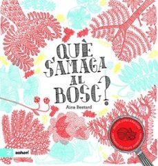 QUÈ S'AMAGA AL BOSC? | Llibreria La Figaflor - Abrera