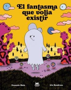 FANTASMA QUE VOLIA EXISTIR, EL | Llibreria La Figaflor - Abrera
