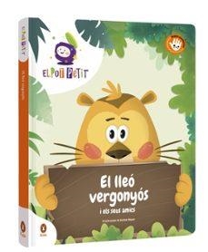 EL LLEÓ VERGONYÓS I ELS SEUS AMICS | EL POT PETIT | Llibreria La Figaflor - Abrera