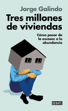 TRES MILLONES DE VIVIENDAS | Llibreria La Figaflor - Abrera