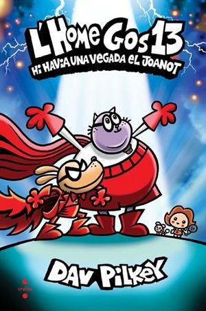 L'HOME GOS 13. HI HAVIA UNA VEGADA EL JOANOT | Llibreria La Figaflor - Abrera