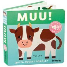 MUU! QUI FA AQUEST SOROLL? | Llibreria La Figaflor - Abrera