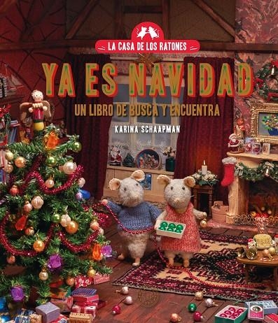 La casa de los ratones. Ya es Navidad. | Schaapman, Karina | Llibreria La Figaflor - Abrera