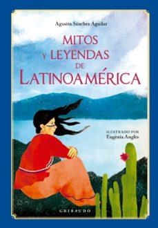 Mitos y leyendas de Latinoamérica | Sánchez Aguilar, Agustín | Llibreria La Figaflor - Abrera