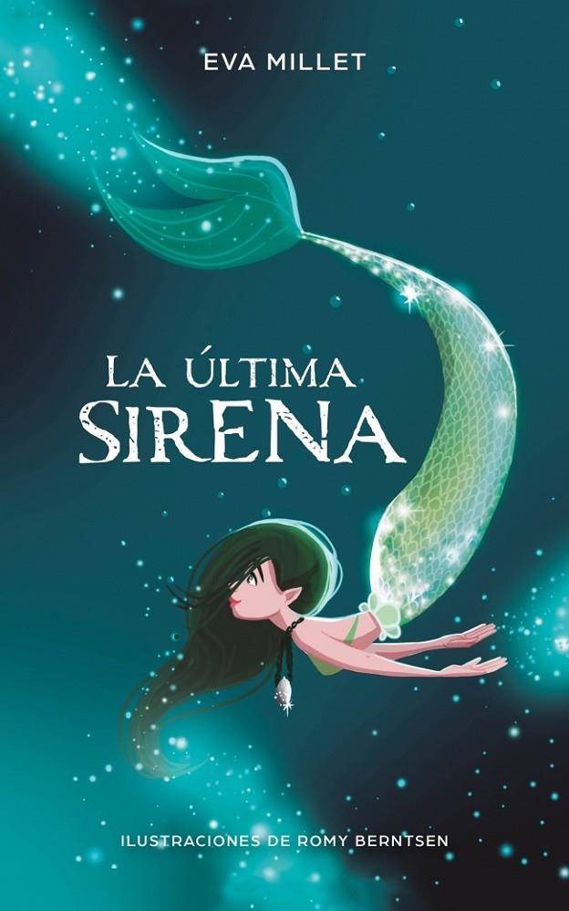 La última sirena | Millet, Eva / Berntsen, Romy | Llibreria La Figaflor - Abrera