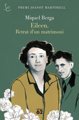 Eileen. Retrat d'un matrimoni | Berga, Miquel | Llibreria La Figaflor - Abrera