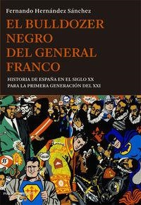 El bulldozer negro del general franco | Hernández Sánchez, Fernando | Llibreria La Figaflor - Abrera