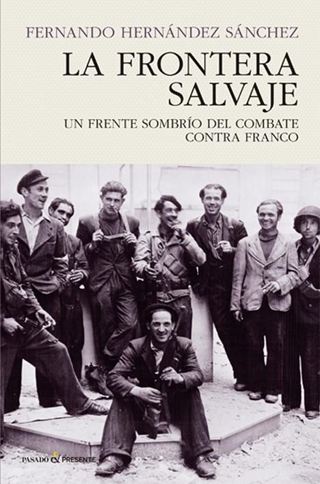 La frontera salvaje | Hernández Sánchez, Fernando | Llibreria La Figaflor - Abrera