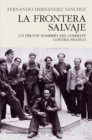 La frontera salvaje | Hernández Sánchez, Fernando | Llibreria La Figaflor - Abrera